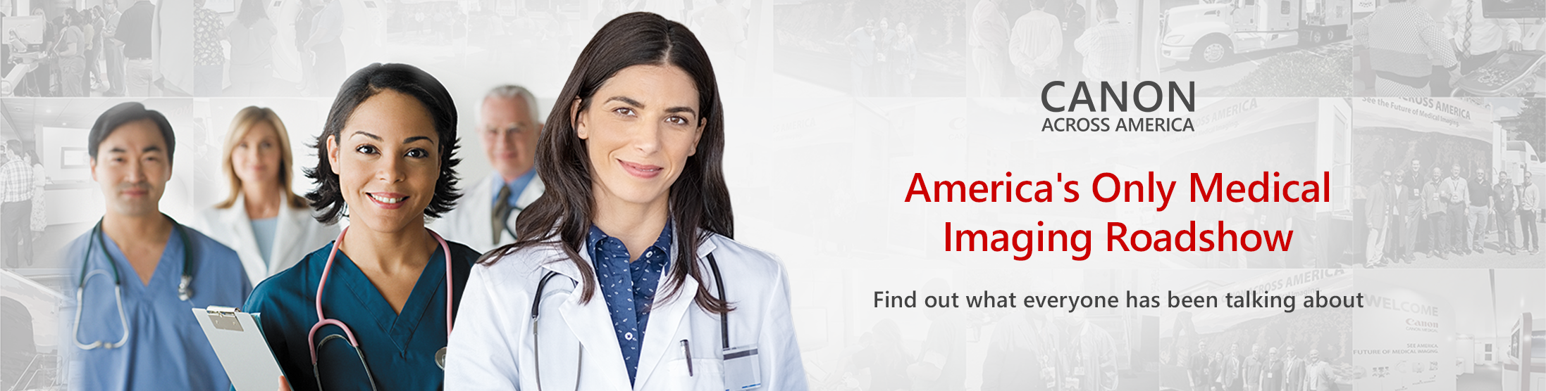 Canon Across America: America's Only Medical Imaging Roadshow. Find out what everyone has been talking about.