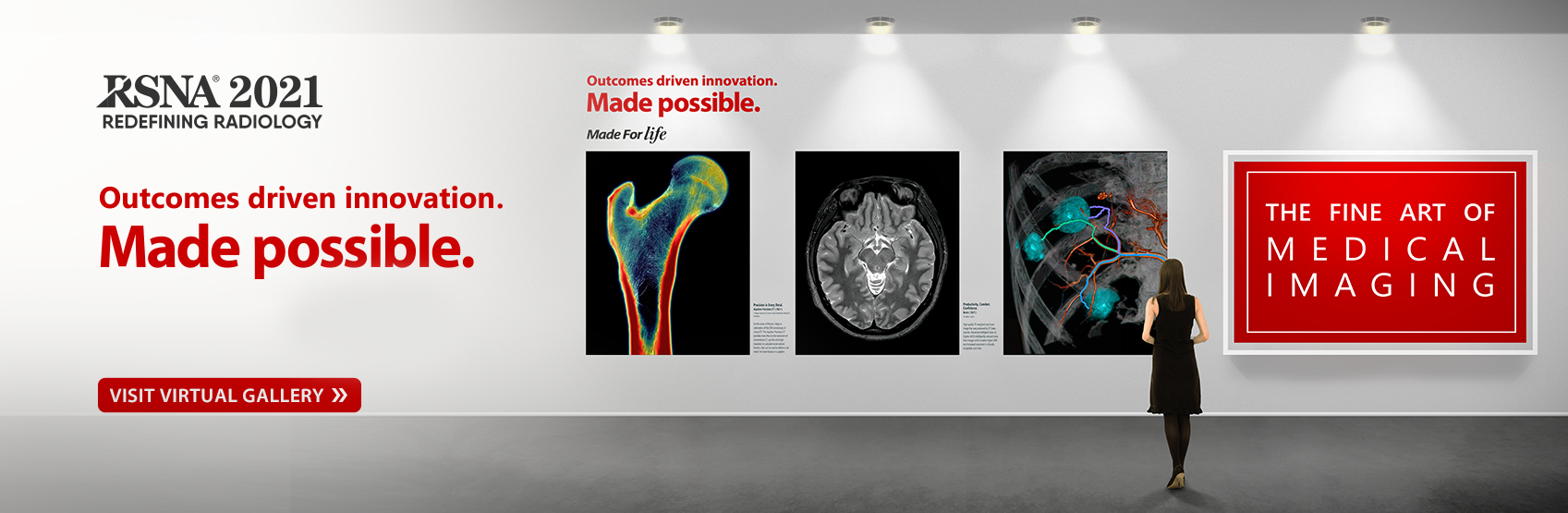 RSNA 2021 | Outcomes driven innovation. Made Possible. | Visit Virtual Gallery