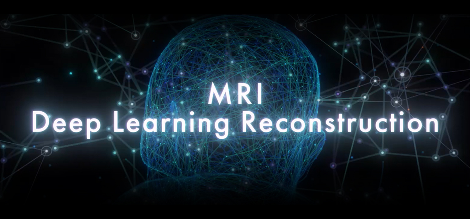 Deep Learning Reconstruction