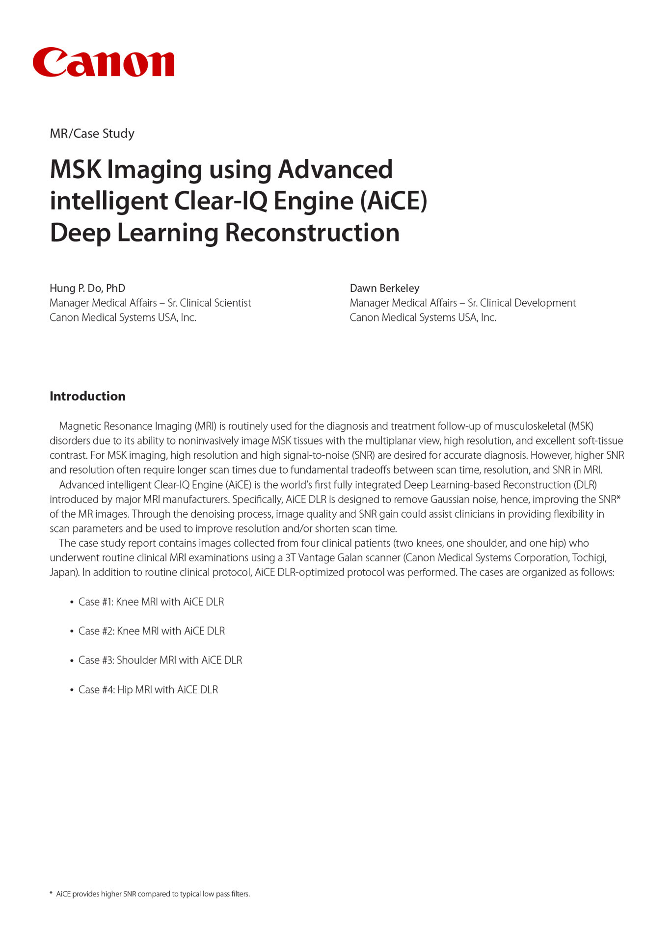 MSK Imaging using Advanced intelligent Clear-IQ Engine (AiCE) Deep Learning Reconstruction